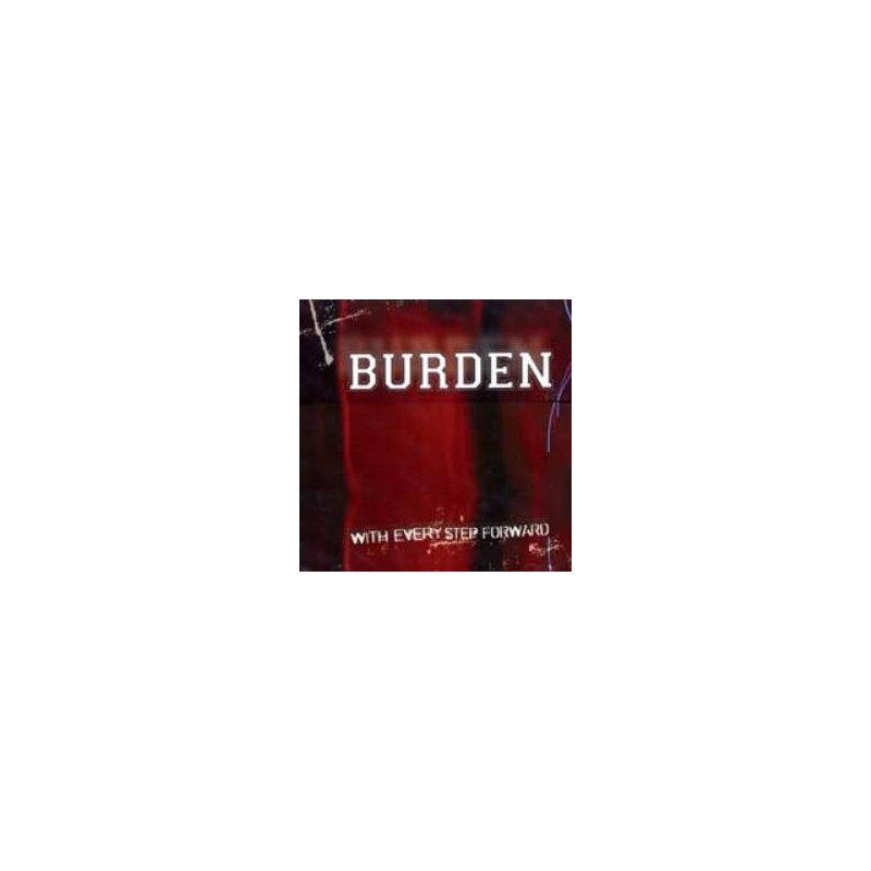 Burden - With Every Step Forward 7"