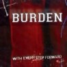 Burden - With Every Step Forward 7"